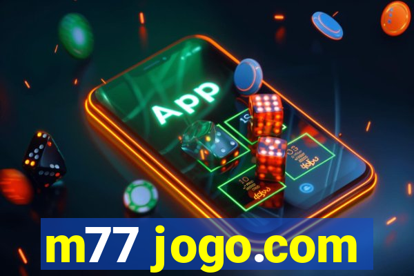 m77 jogo.com